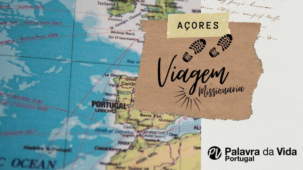 viagem missionaria açores PV portugal palavra da vida